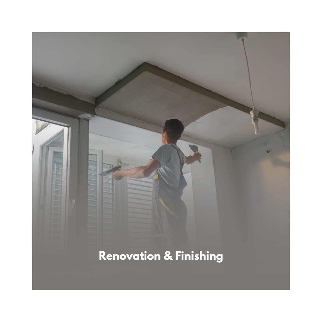 Renovation & Finishing