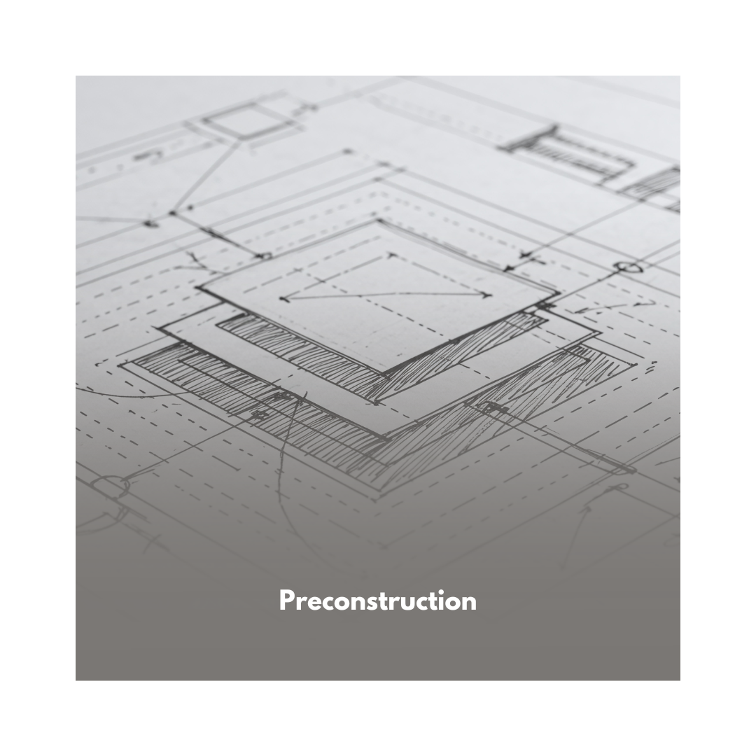 Preconstruction